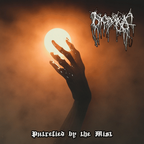 Nyctophagia : Putrefied by the Mist